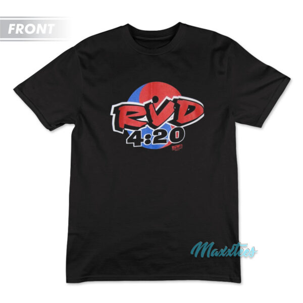 Rob Van Dam RVD 4:20 I Just Smoked Your Ass T-Shirt