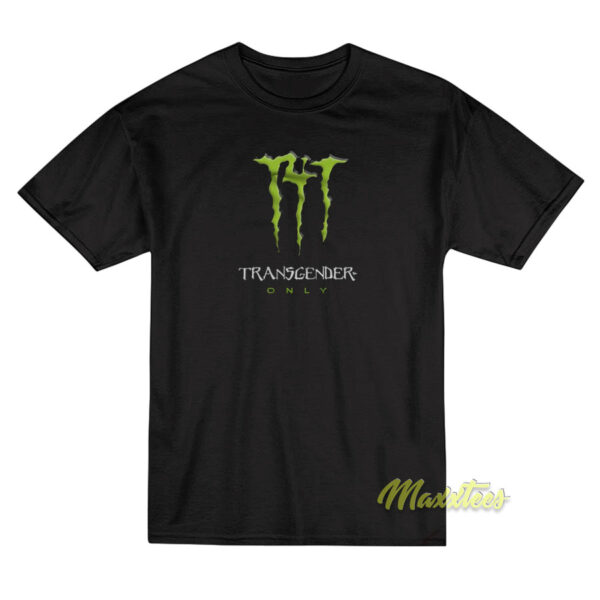 T4T Energy Drink Logo Transgender Only T-Shirt
