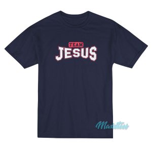 Team Jesus T-Shirt