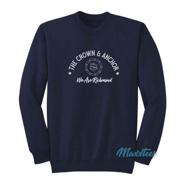 The Crown And Anchor We Are Richmond Sweatshirt