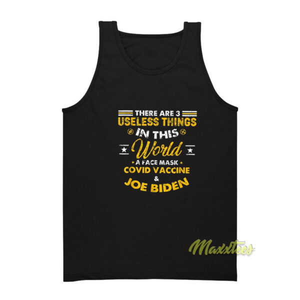 There Are 3 Useless Things In This World Quote Tank Top