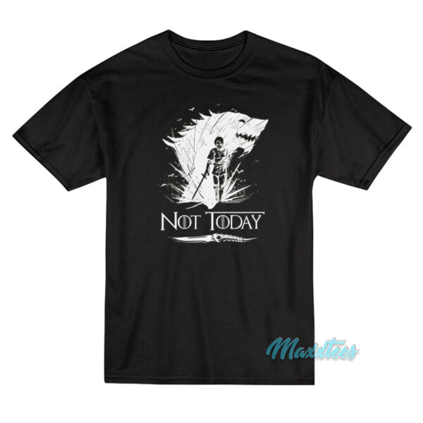 Arya Stark Got Not Today Game Of Thrones T-Shirt