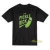 Im Pickle Rick and Morty T-Shirt