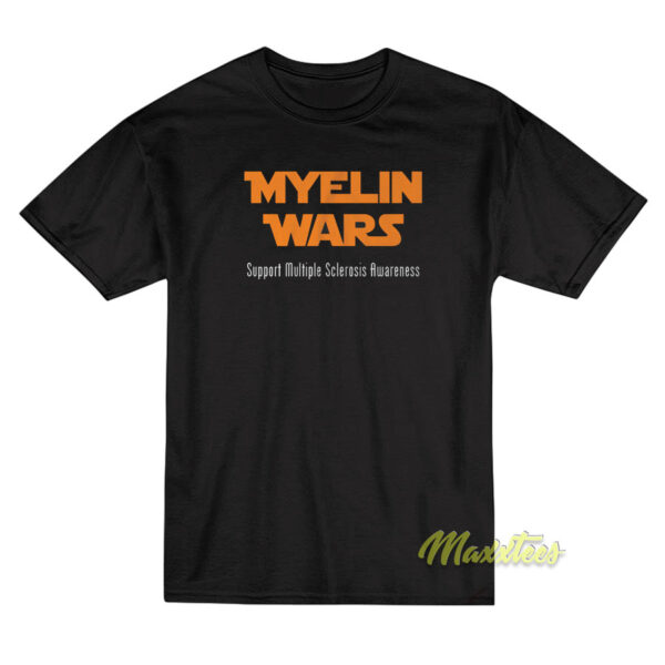 Myelin Wars Support Multiple Sclerosis T-Shirt