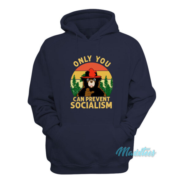 Only You Can Prevent Socialism Bear Camping Hoodie