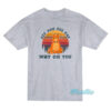 Orange Cat Eff You See Kay Why Oh You T-Shirt