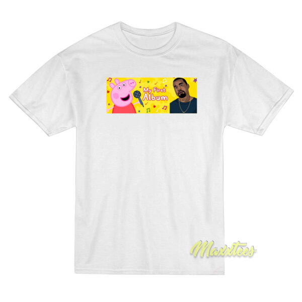 Peppa Kanye West First Album T-Shirt