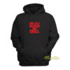 Serial Killer Documentary and Chill Hoodie - Maxxtees.com
