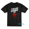 The Rock Bull Team Bring It T-Shirt