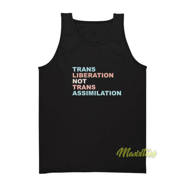 Trans Liberation Not Trans Assimilation Tank Top