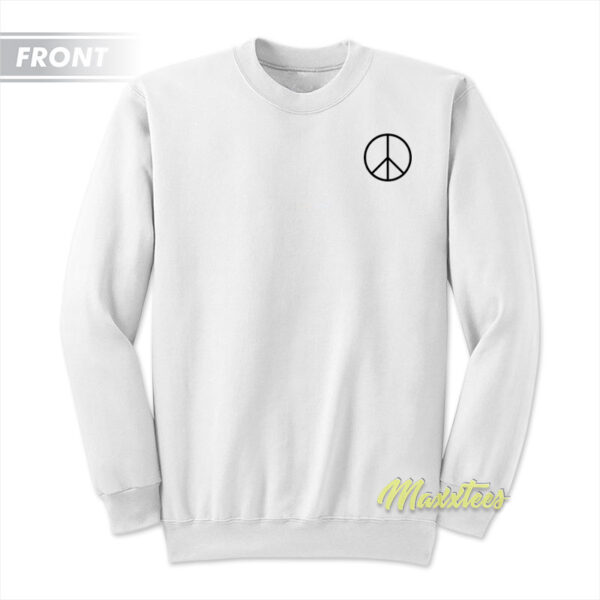 Whoever Brings You The Most Peace Should Sweatshirt
