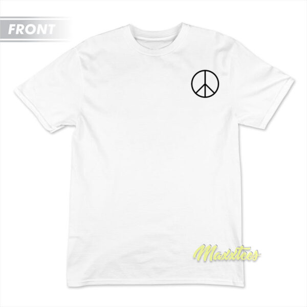 Whoever Brings You The Most Peace Should T-Shirt