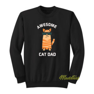Awesome Cat Dad Sweatshirt