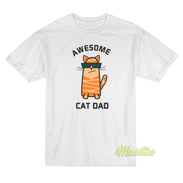 Awesome Cat Dad T-Shirt