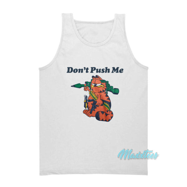 Don't Push Me Garfield Tank Top