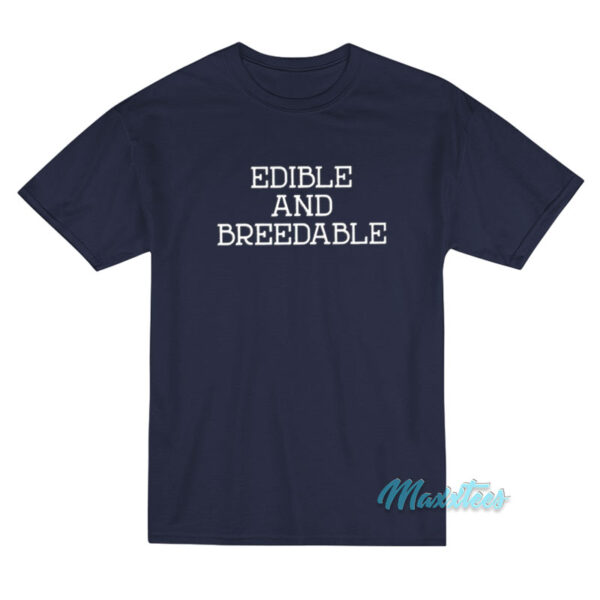 Edible And Breedable T-Shirt