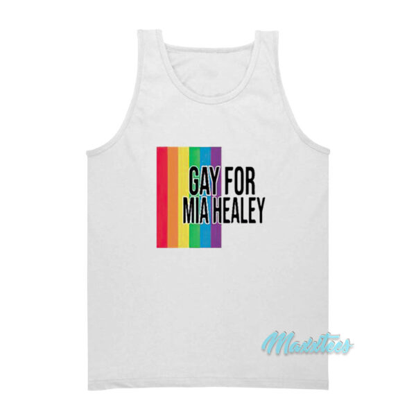Gay For Mia Healey Tank Top