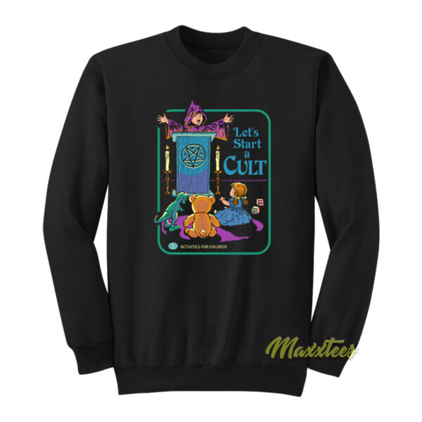 Let's Start A Cult Activities For Children Sweatshirt