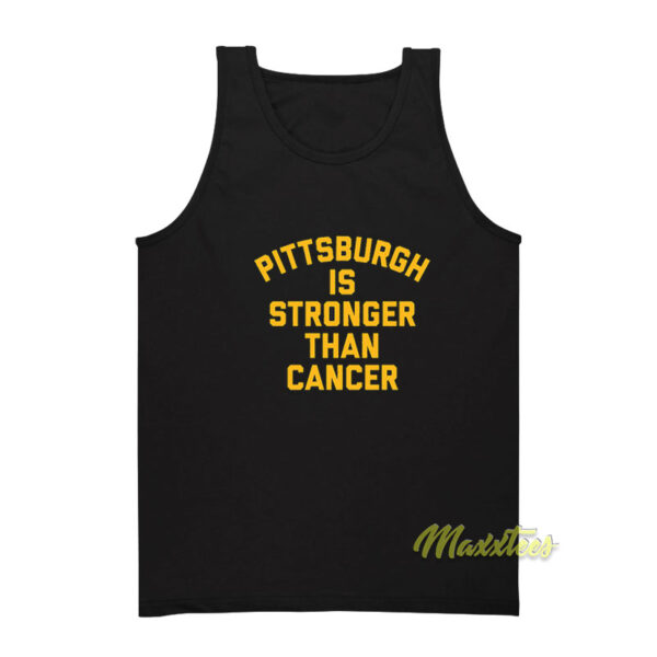 Pittsburgh Is Stronger Than Cancer Tank Top