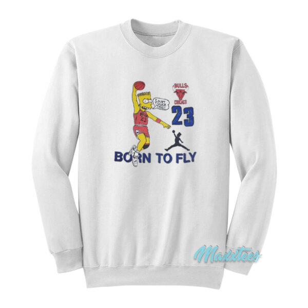 Bart Simpsons 23 Born To Fly Sweatshirt
