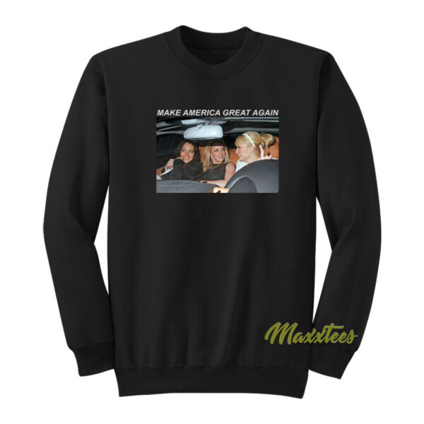 Britney Make America Great Again Sweatshirt