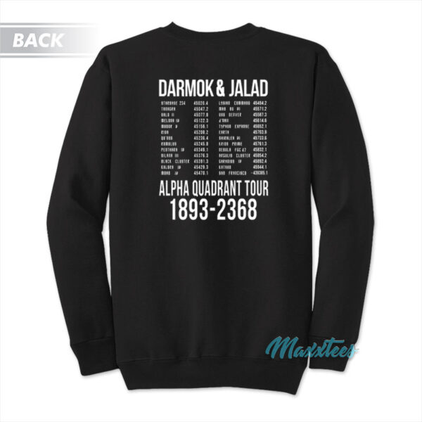 Darmok And Jalad Alpha Quadrant Tour Sweatshirt