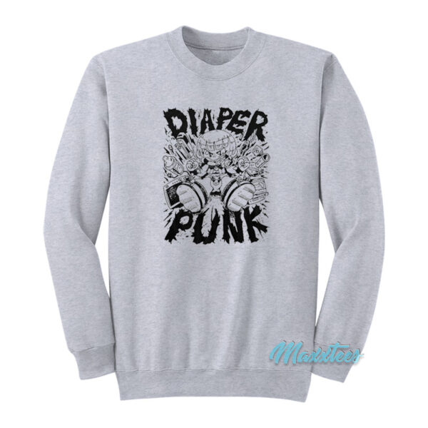 Diaper Punk Sweatshirt