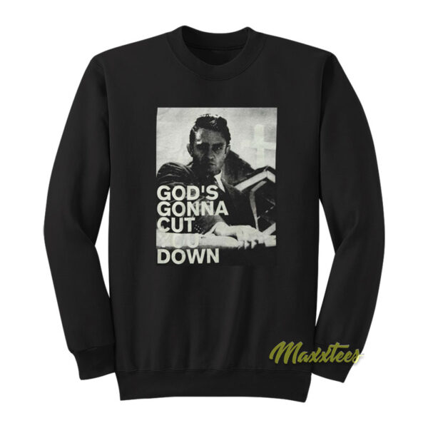 Johnny Cash God's Gonna Cut You Down Sweatshirt