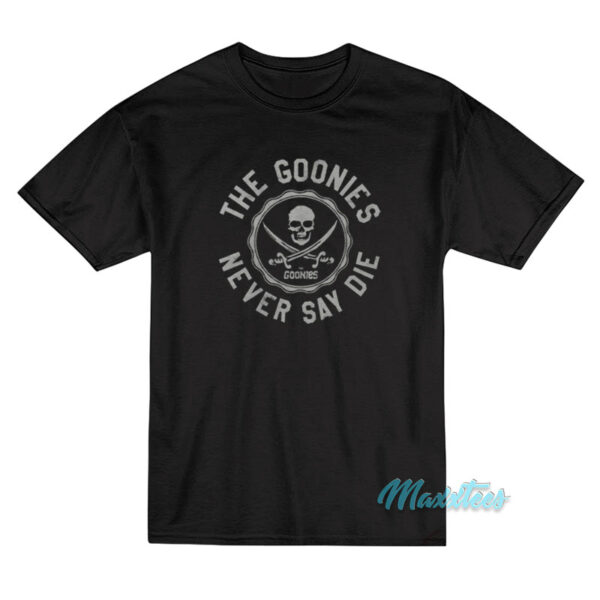 The Goonies Never Say Die T-Shirt