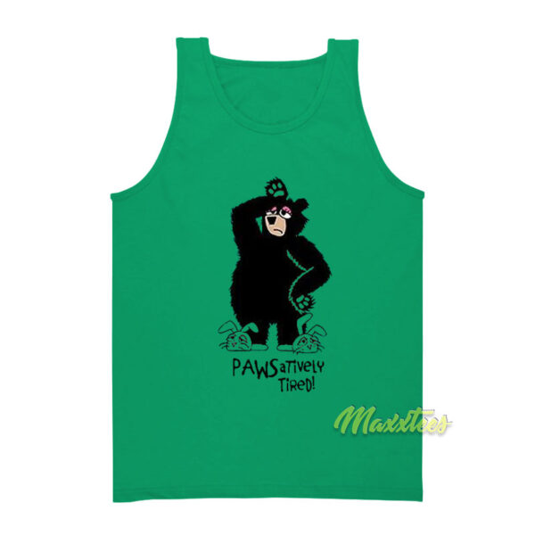 Pawsitively Tired Bear Tank Top