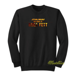 The Book Of Boba Fett Star Wars Sweatshirt