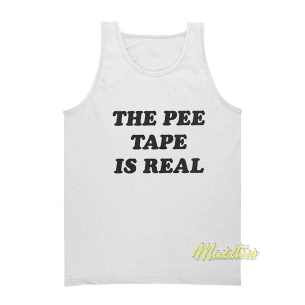 The Pee Tape Is Real Tank Top