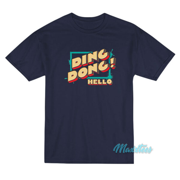 Ding Dong Hello T-Shirt