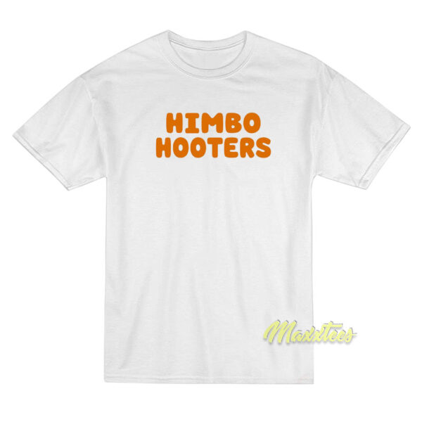 Himbo Hooters T-Shirt