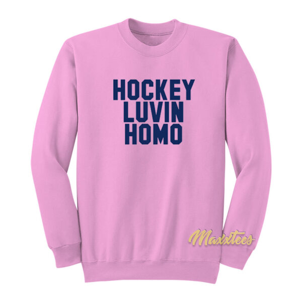 Hockey Luvin Homo Sweatshirt