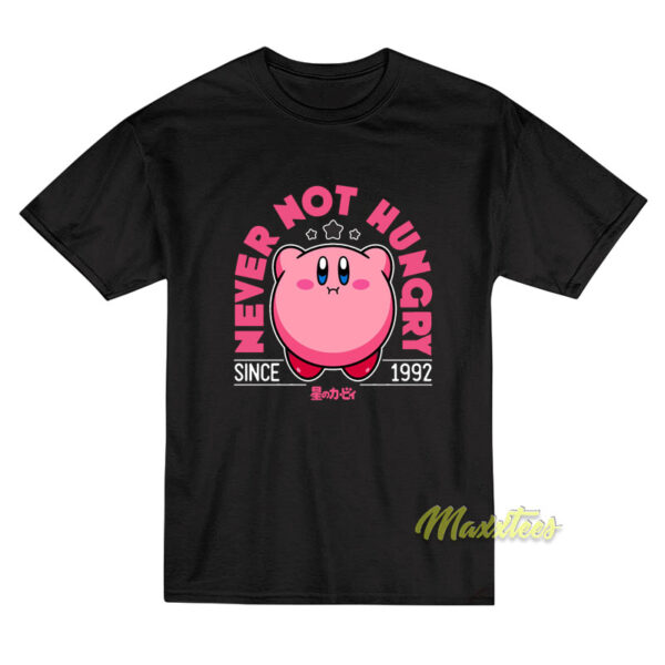 Kirby Never Not Hungry Since 1992 T-Shirt