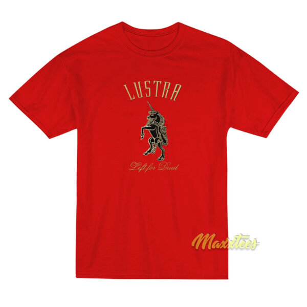 Lustra Left For Dead T-Shirt