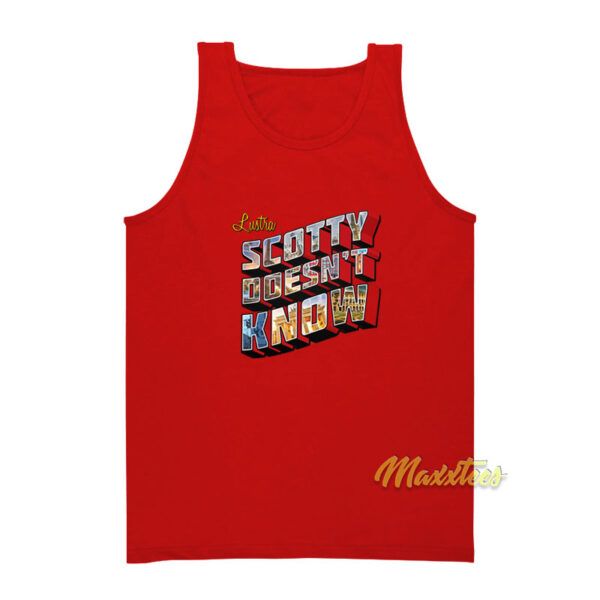 Lustra Scotty Doesn't Know Tank Top