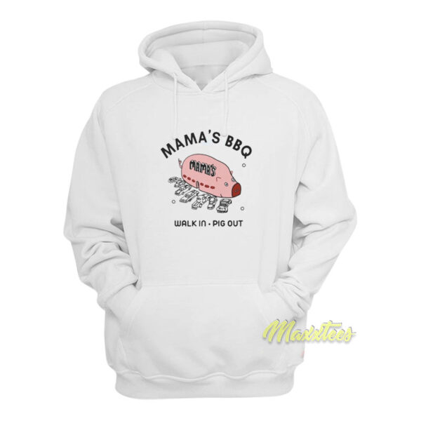 Mamas BBQ Walk In Pig Out Hoodie