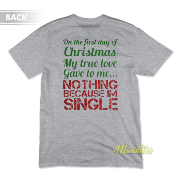 One The First Day Of Christmas My True Love T-Shirt