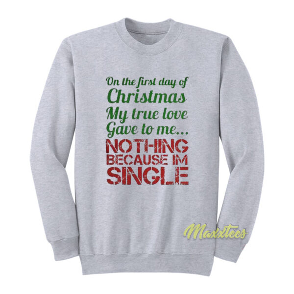 One The First Day Of Christmas Sweatshirt