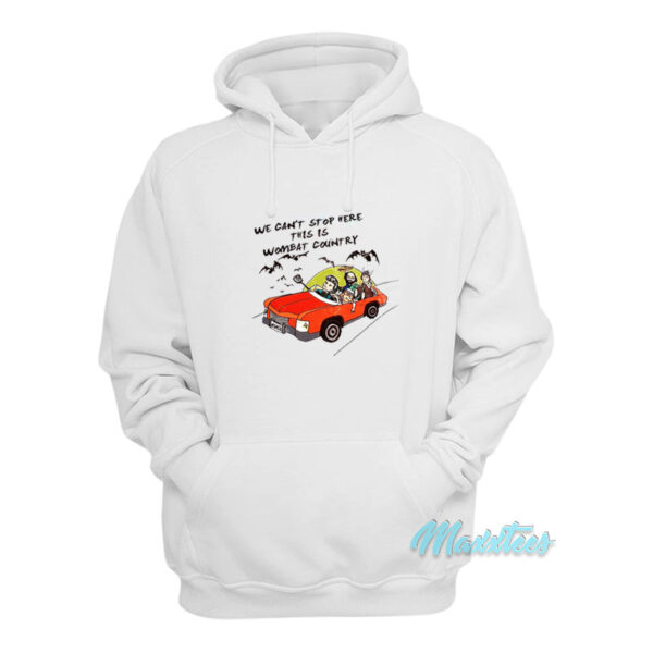 We Can't Stop Here This Is Wombat Country Hoodie