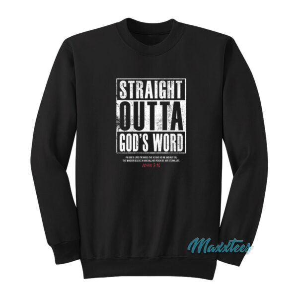 Straight Outta God's World Sweatshirt