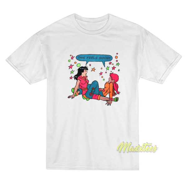 This Feels Good Betty and Veronica T-Shirt