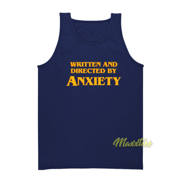 Written and Directed By Anxiety Tank Top