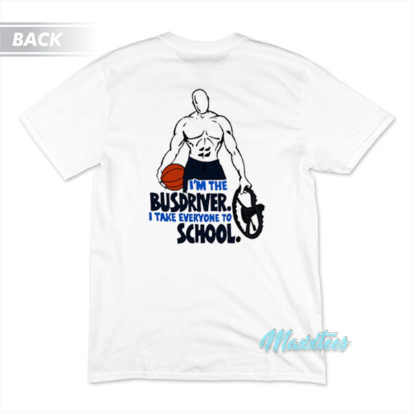 And1 I'm The Busdriver T-Shirt