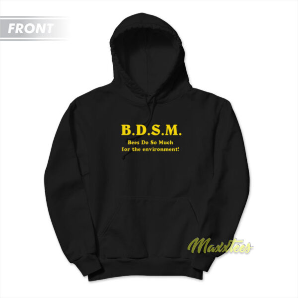 BDSM Bees Do So Much Hoodie