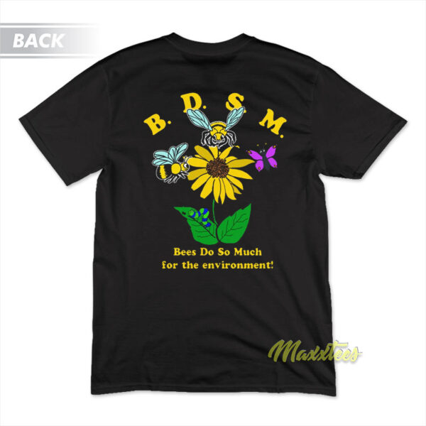 BDSM Bees Do So Much T-Shirt