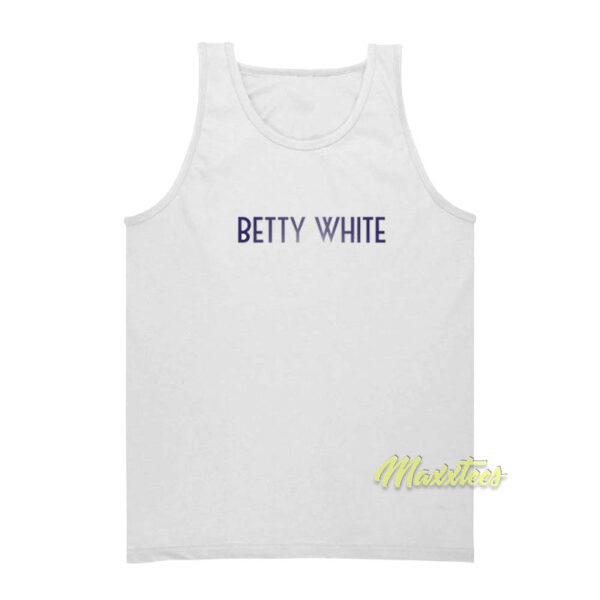 Betty White Tank Top
