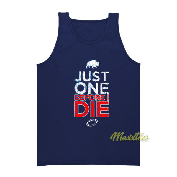 Buffalo Just One Before I Die Tank Top